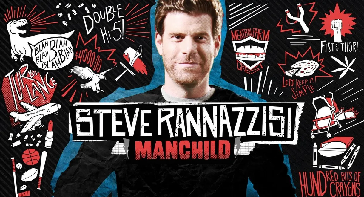 Steve Rannazzisi: Manchild