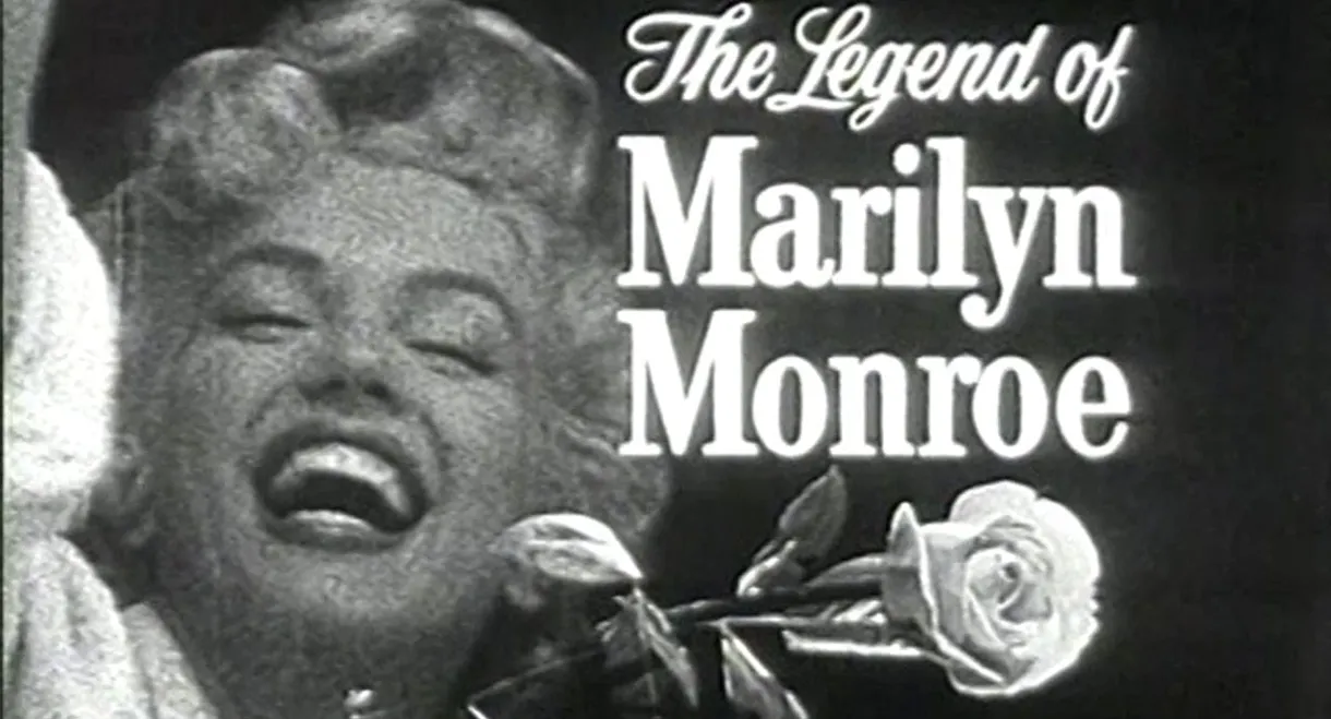 The Legend of Marilyn Monroe