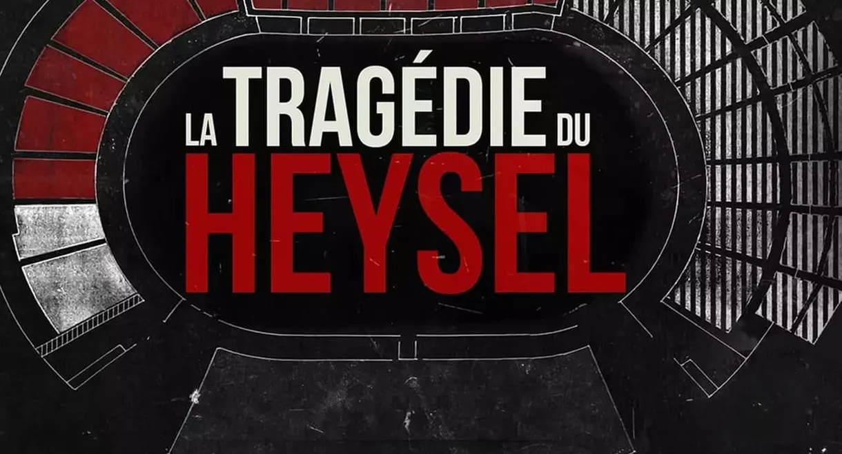 La tragédie du Heysel