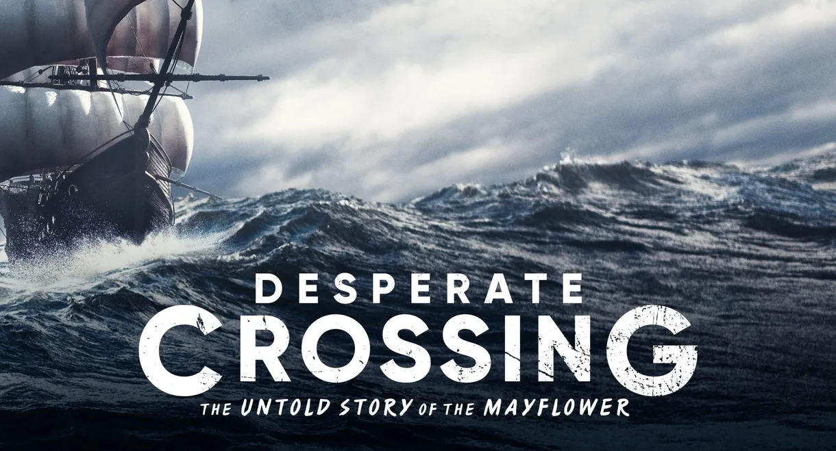 Desperate Crossing: The Untold Story of the Mayflower