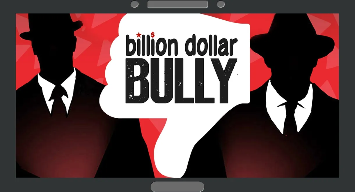 Billion Dollar Bully