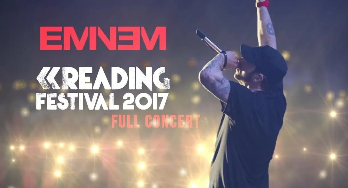 Eminem: Live At Reading Festival 2017