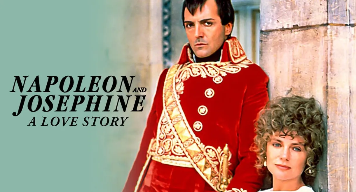 Napoleon and Josephine: A Love Story