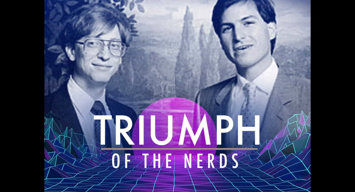 The Triumph of the Nerds: The Rise of Accidental Empires