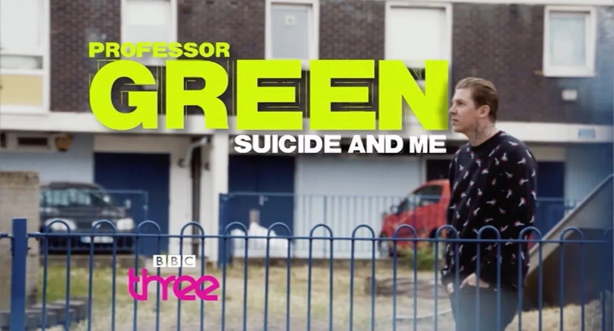 Professor Green: Suicide and Me