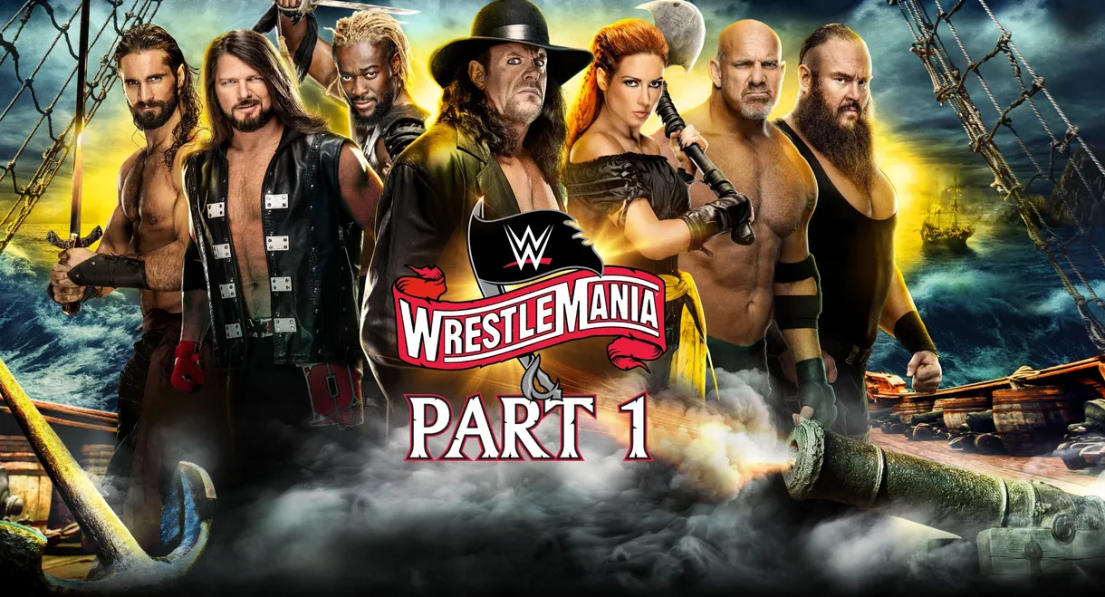 WWE WrestleMania 36: Part 1