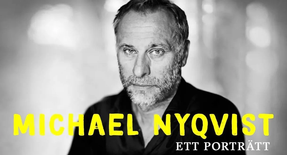 Michael Nyqvist - Ett Porträtt