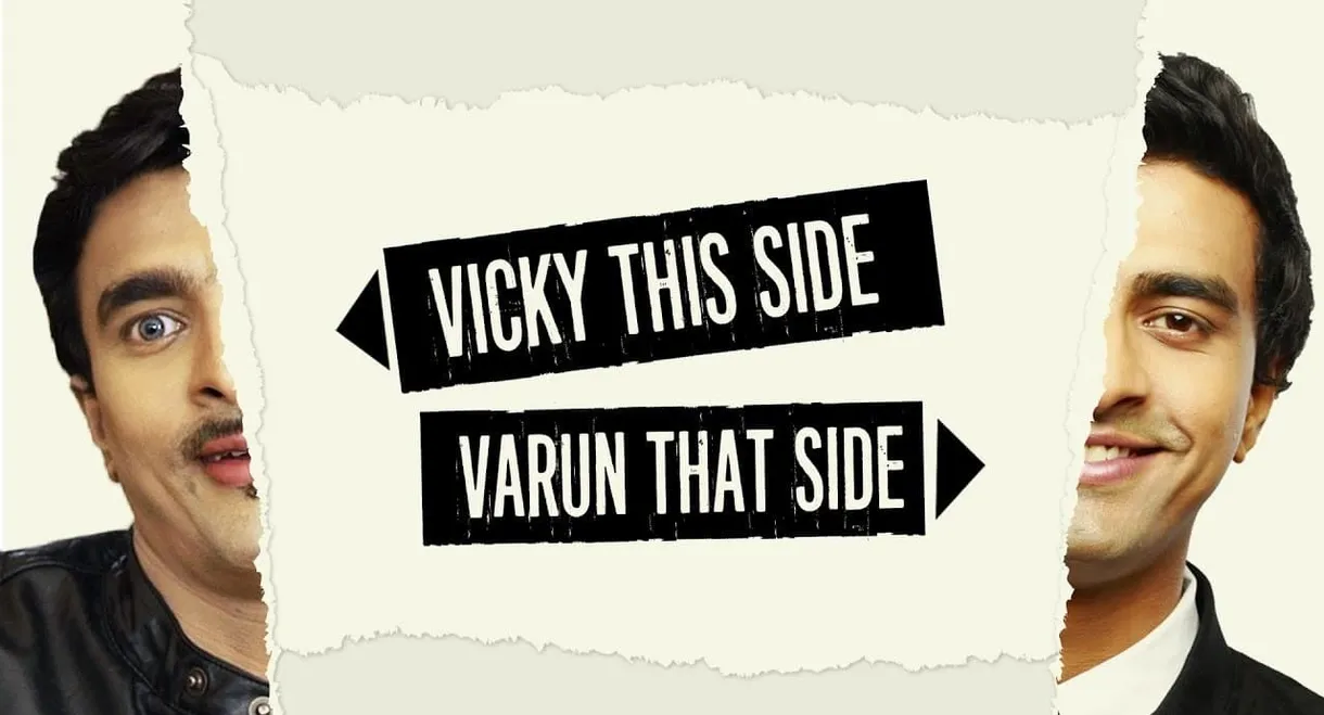 Varun Thakur: Vicky This Side, Varun That Side