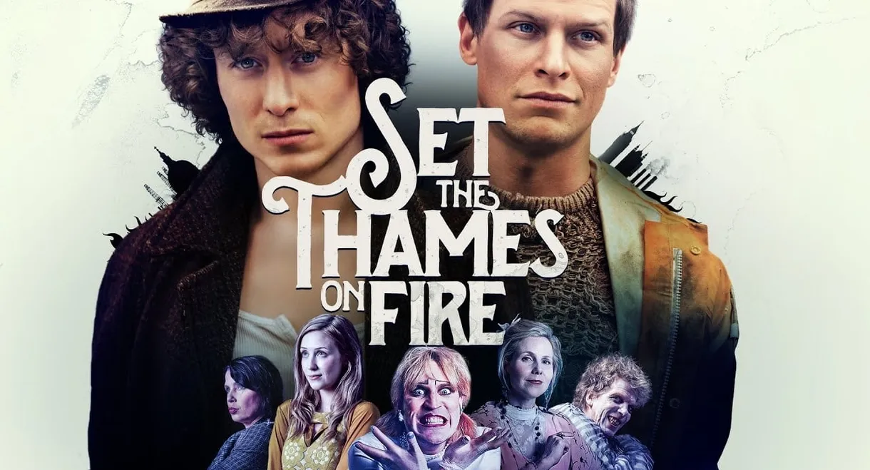 Set the Thames on Fire