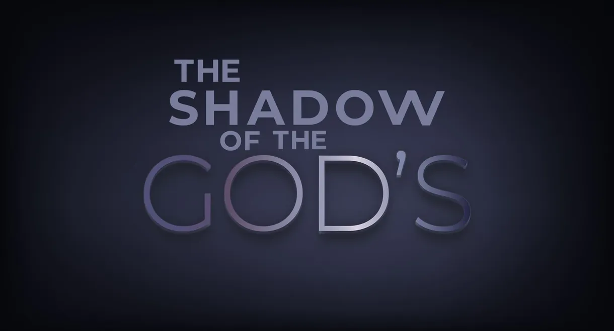 Shadow of The Gods