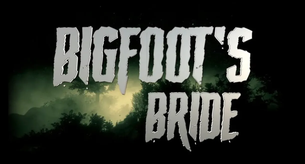 Bigfoot's Bride