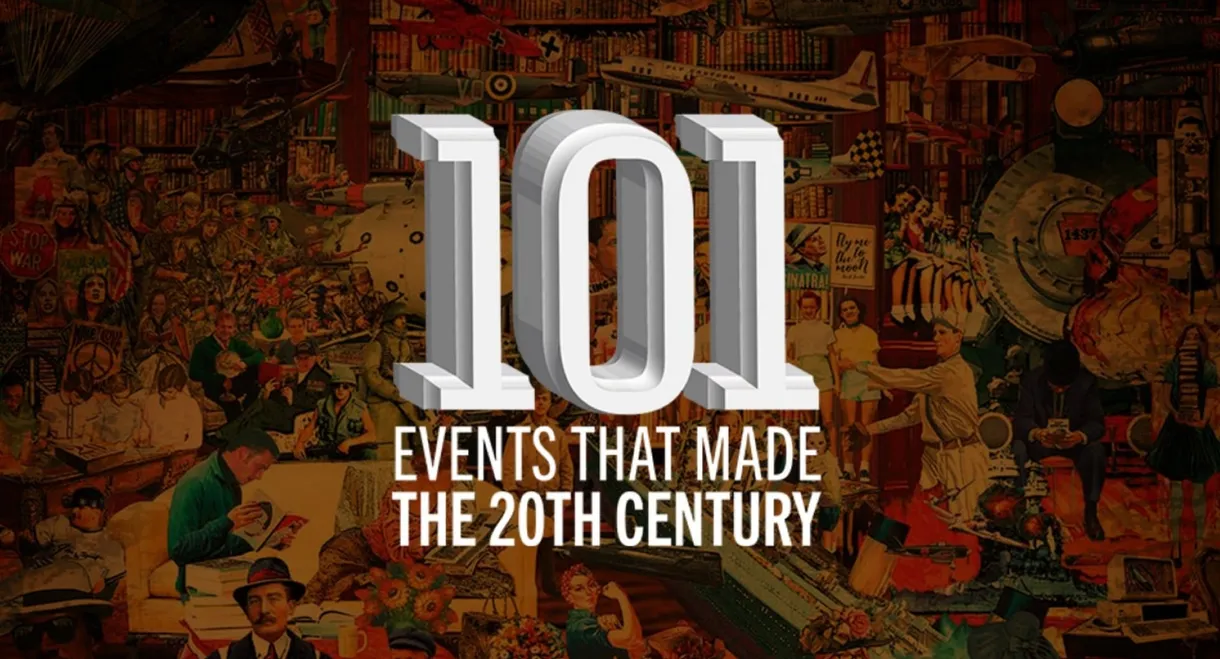 The 101 Events That Made The 20th Century