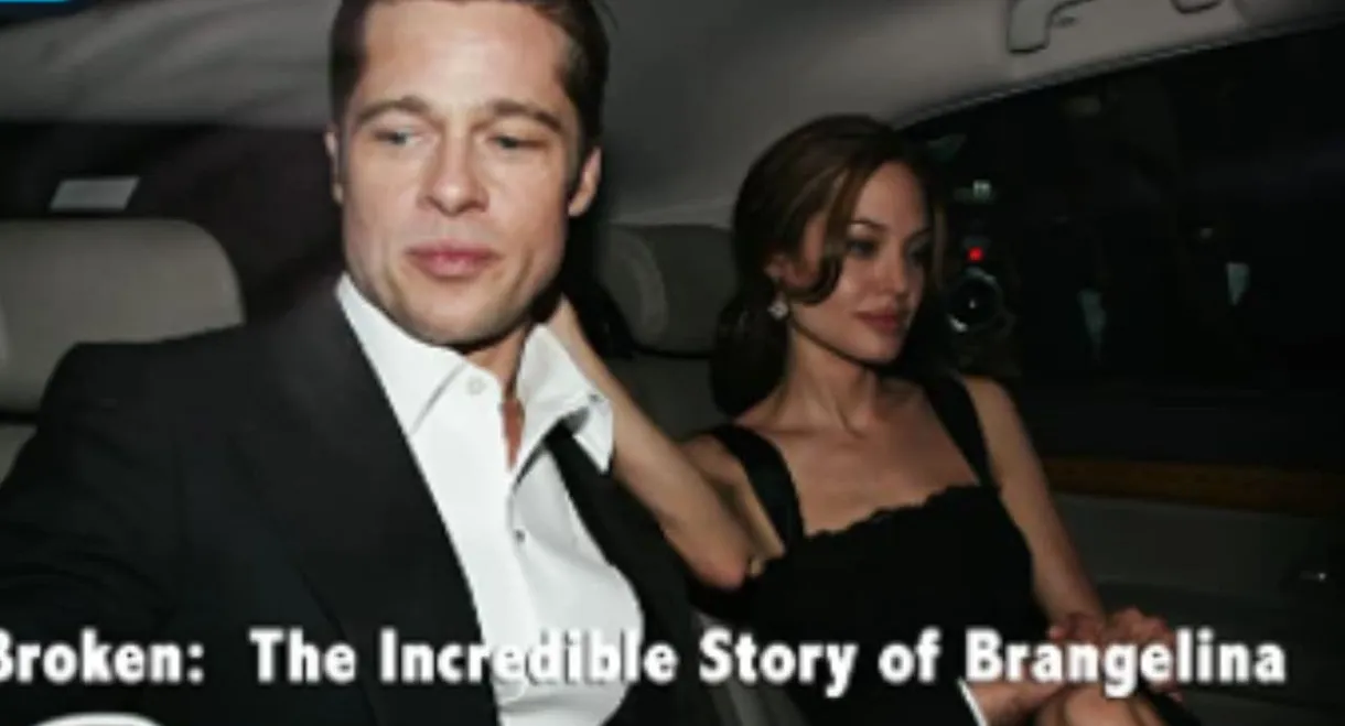 Broken: The Incredible Story of Brangelina