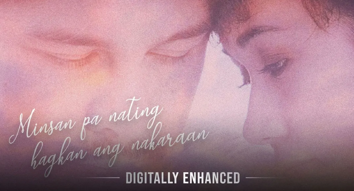 Minsan Pa Nating Hagkan Ang Nakaraan