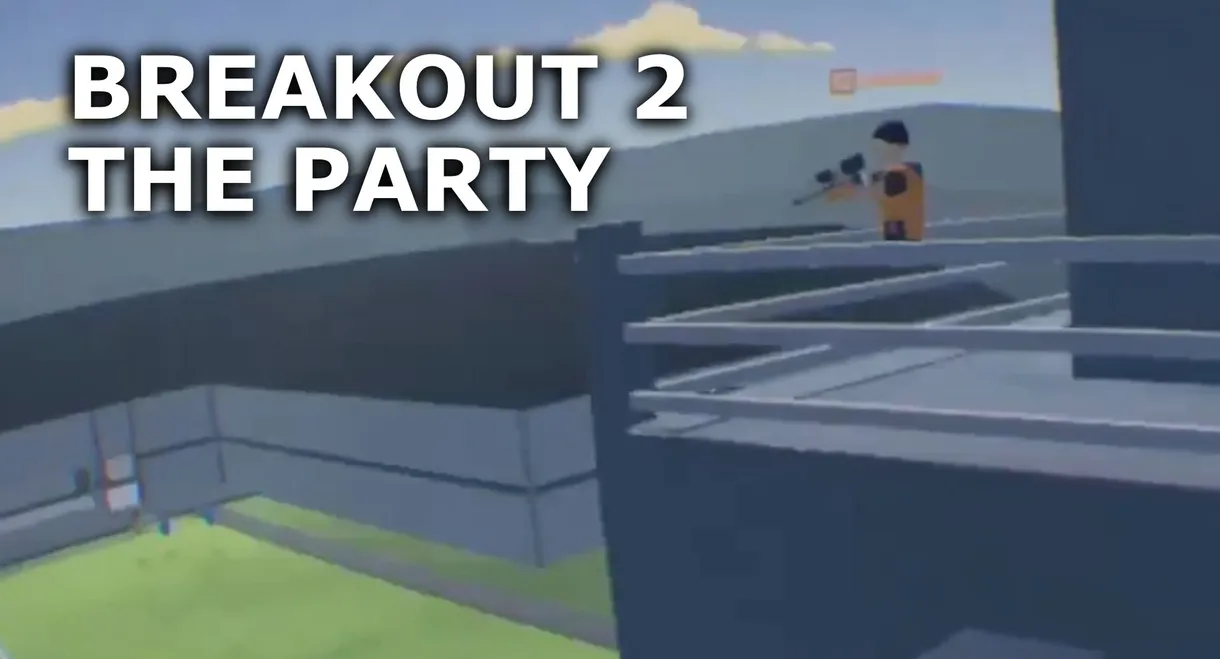 Breakout 2: The Party