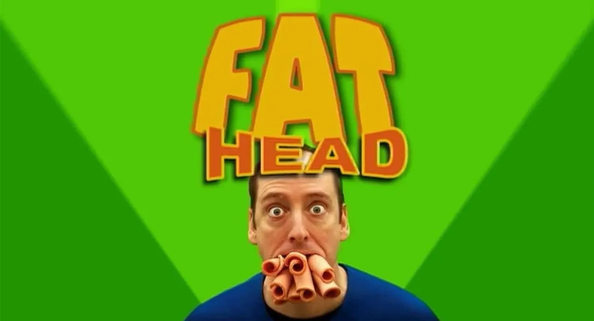 Fat Head