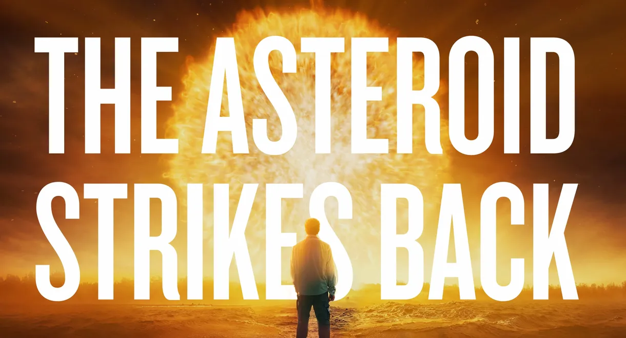 The Asteroid Strikes Back