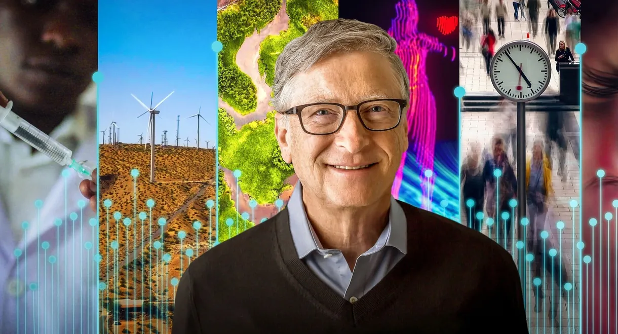 What's Next? The Future with Bill Gates