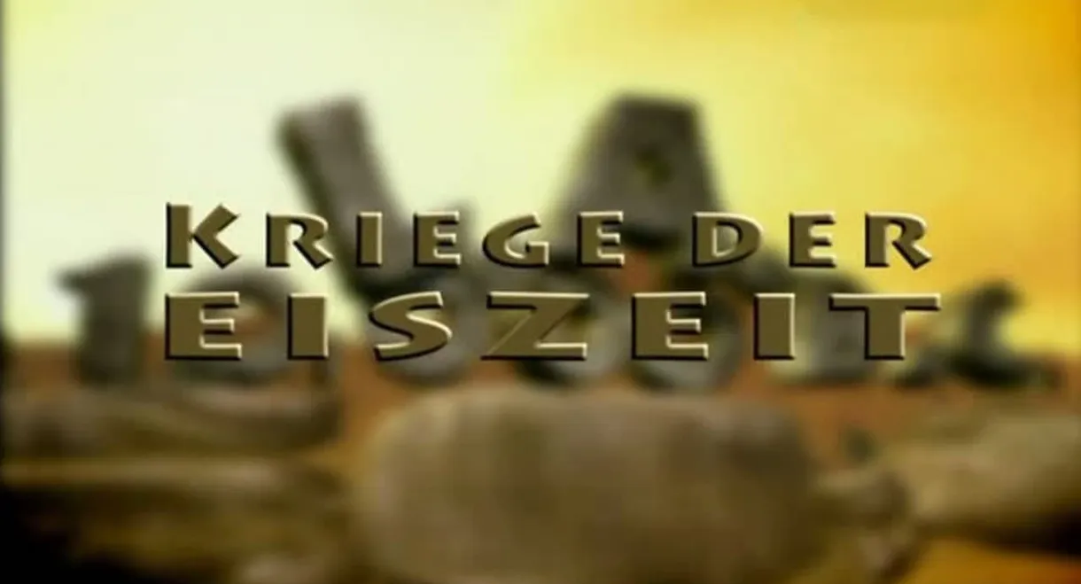 Discovery Channel Kriege der Eiszeit