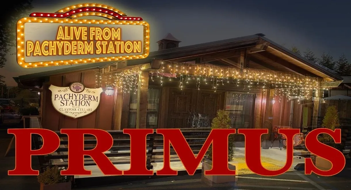 Primus Alive From Pachyderm Station