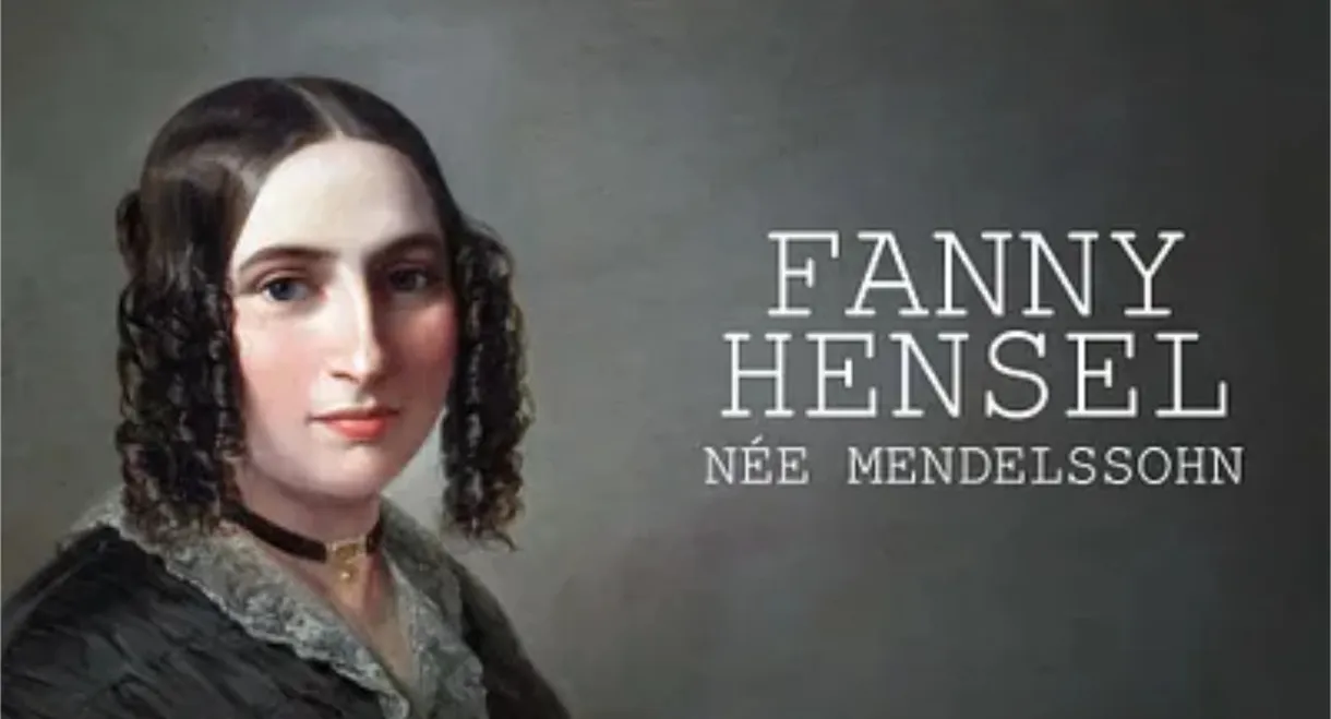 Die geniale Schwester Fanny Hensel, geb. Mendelssohn