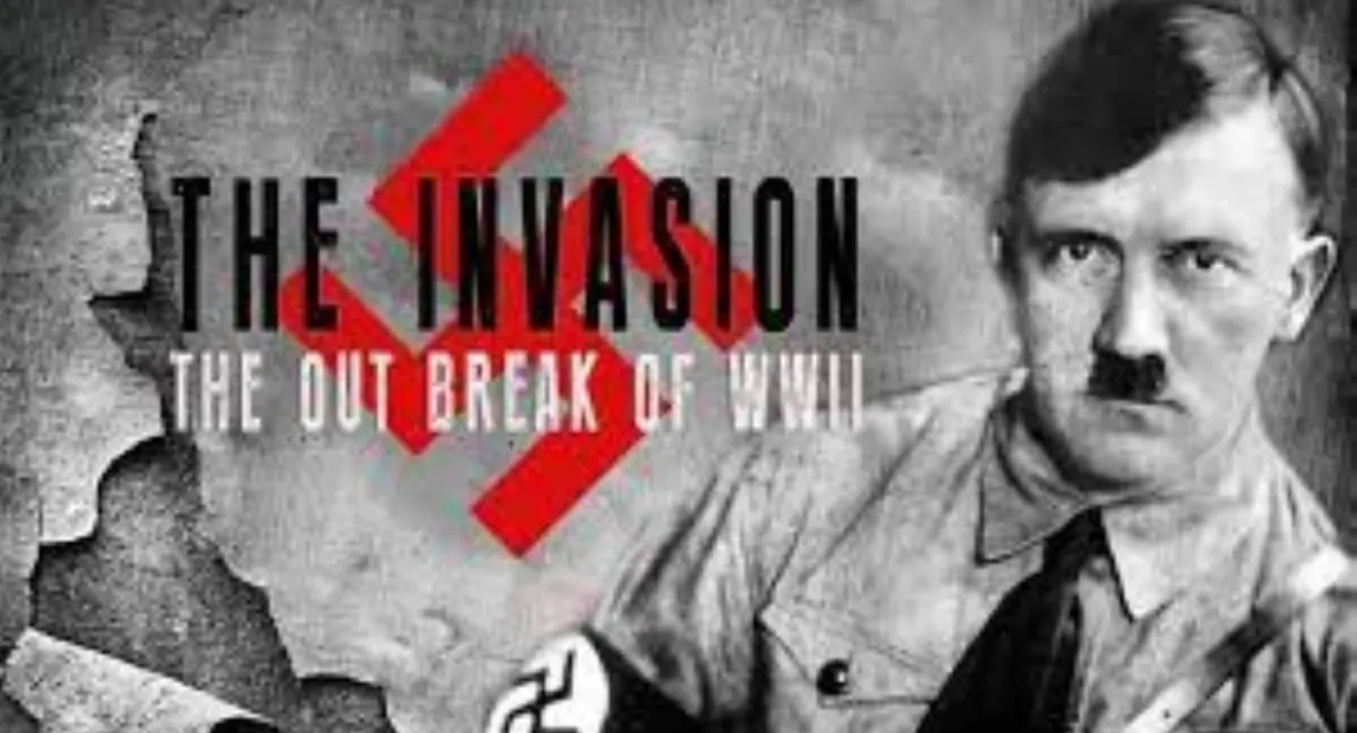 The Invasion: The Outbreak of World War II