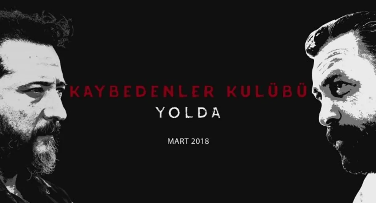 Kaybedenler Kulübü Yolda