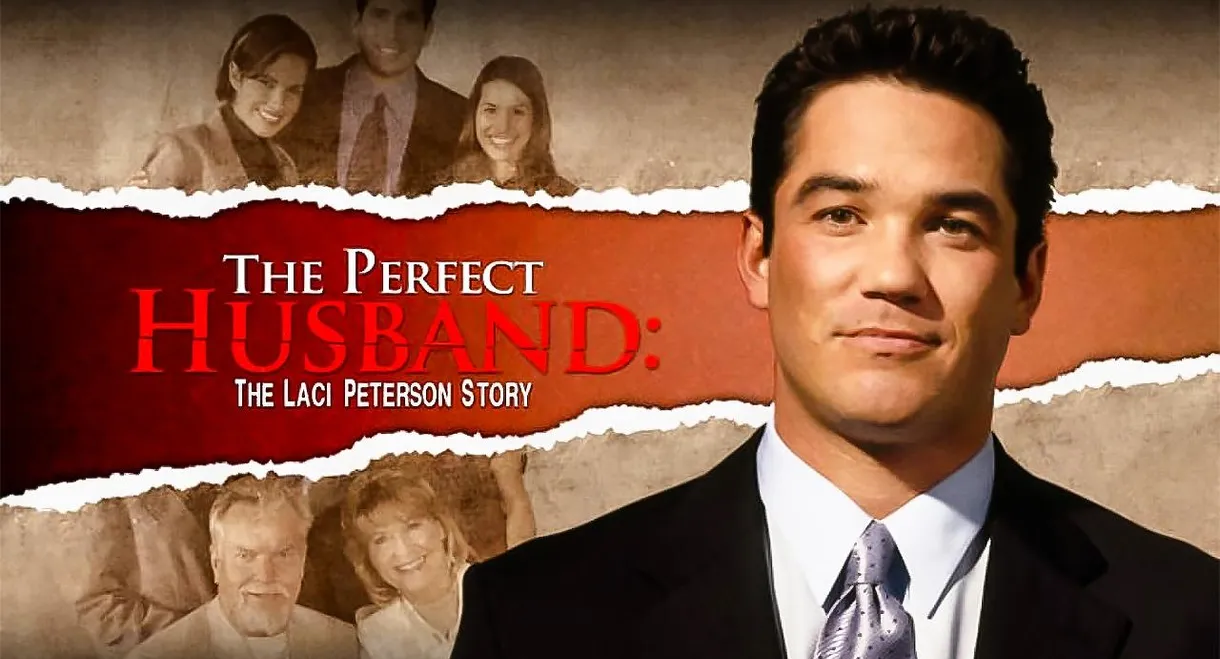 The Perfect Husband: The Laci Peterson Story