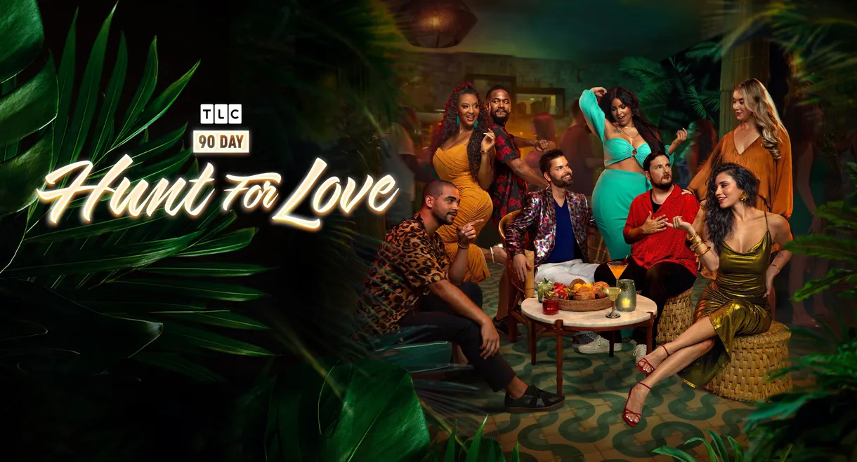 90 Day: Hunt For Love