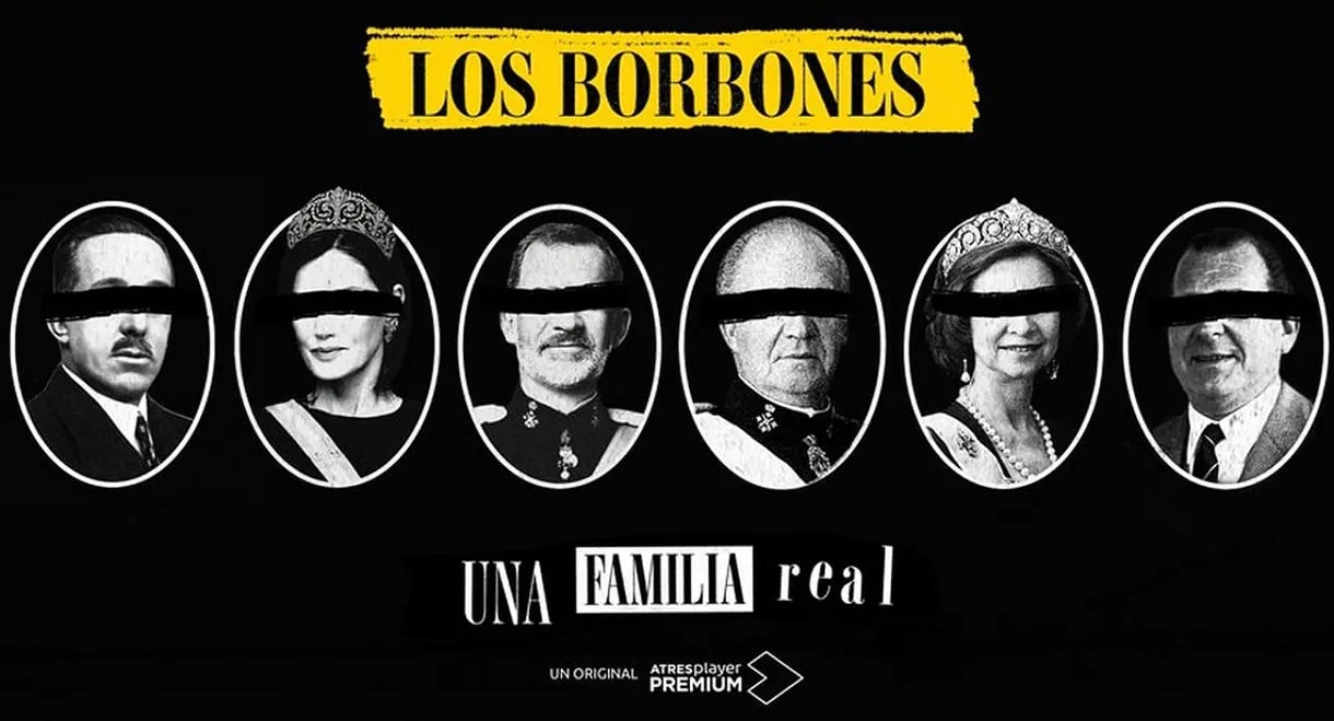 Los Borbones: Una familia real