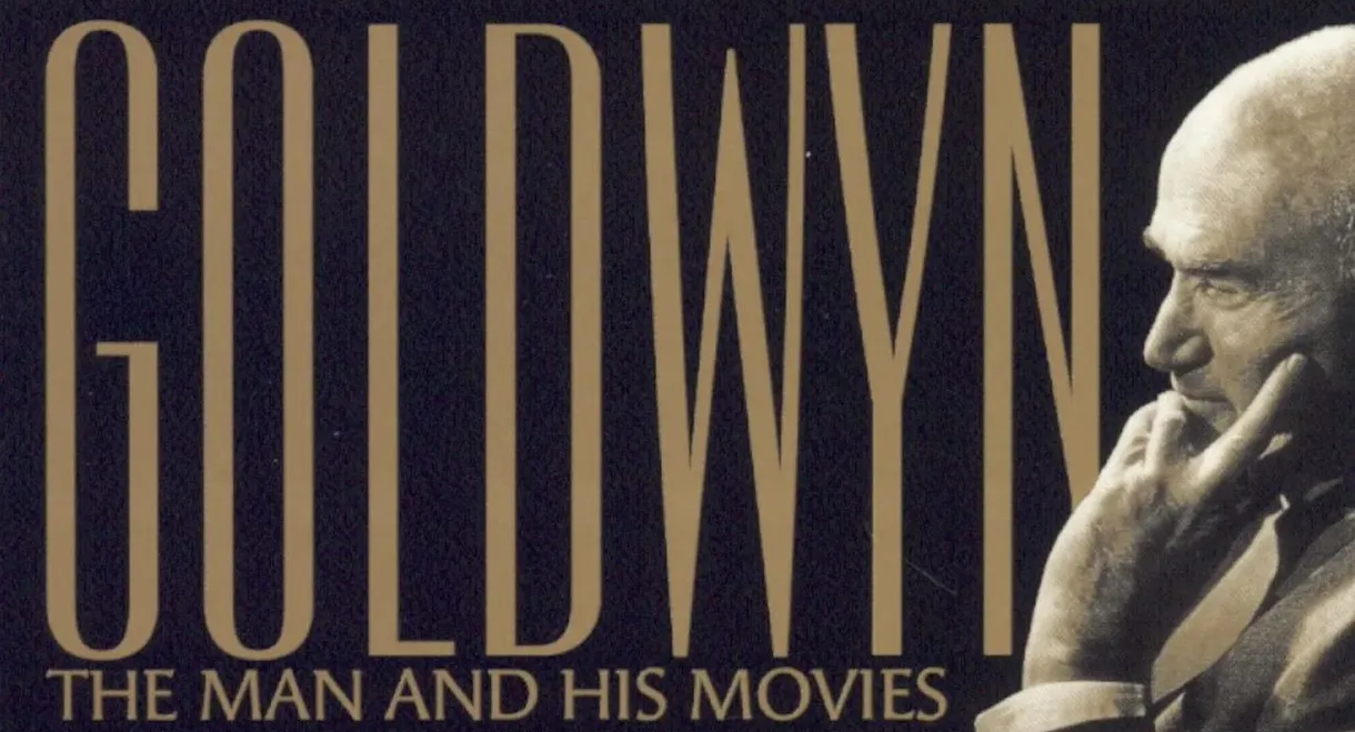 Goldwyn: The Man and His Movies