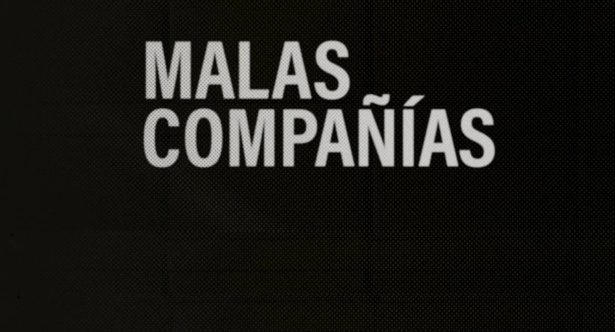 Malas Compañías