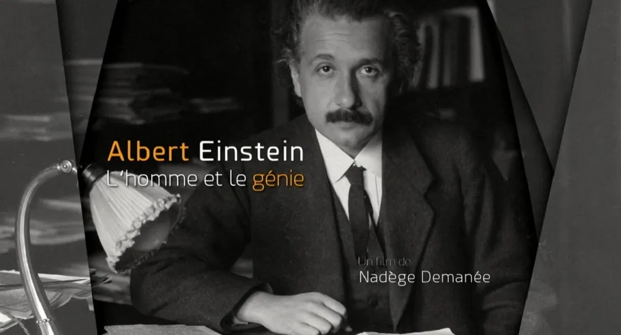 Albert Einstein: l'homme et le génie