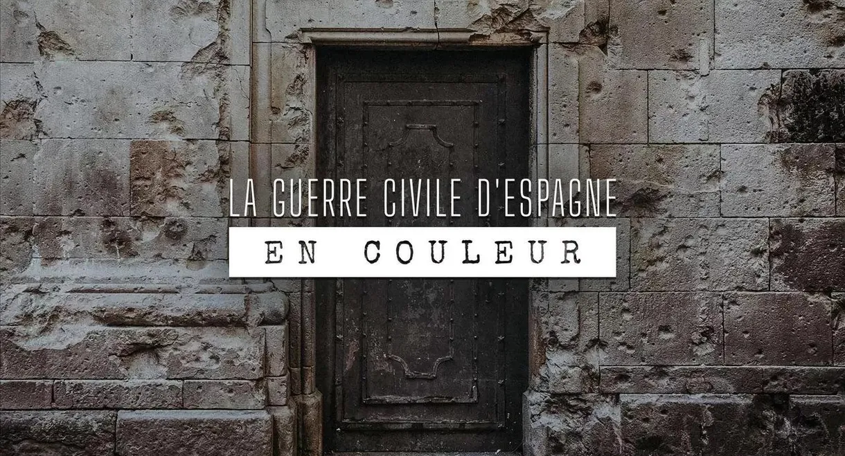La guerre civile d'Espagne en couleur