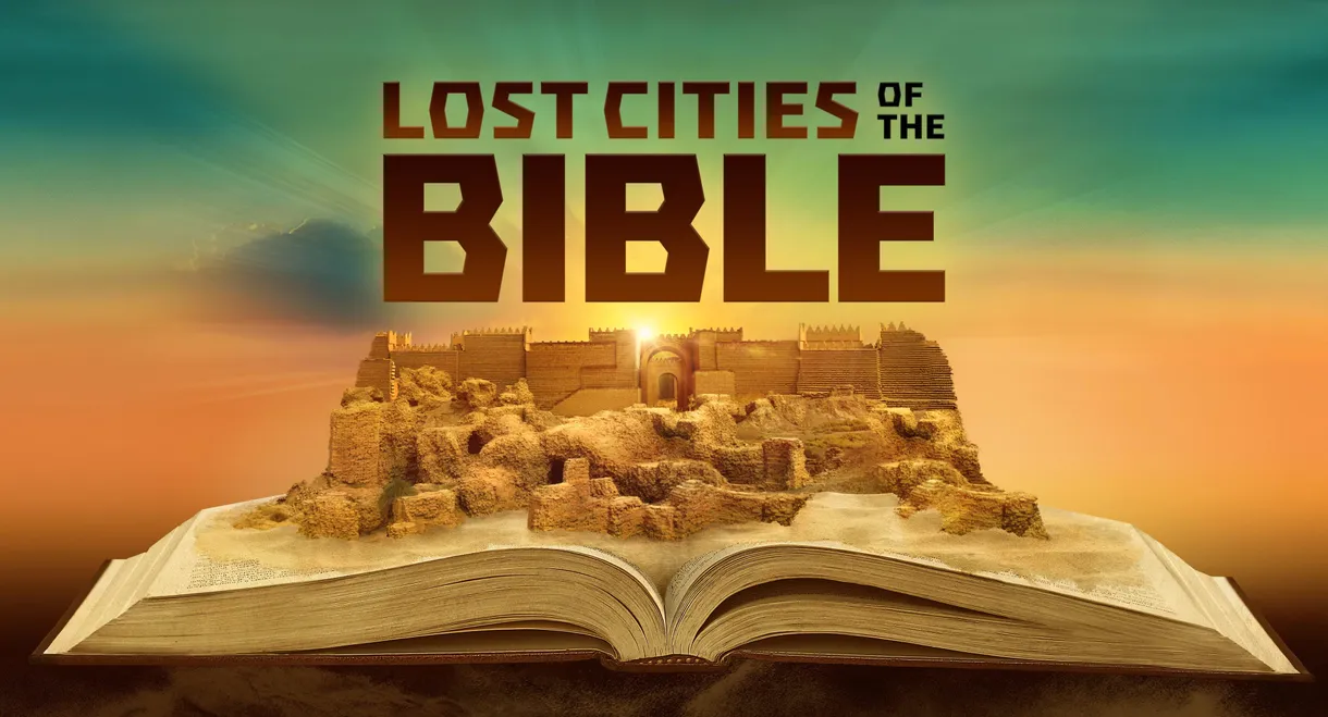 Lost Cities Of The Bible