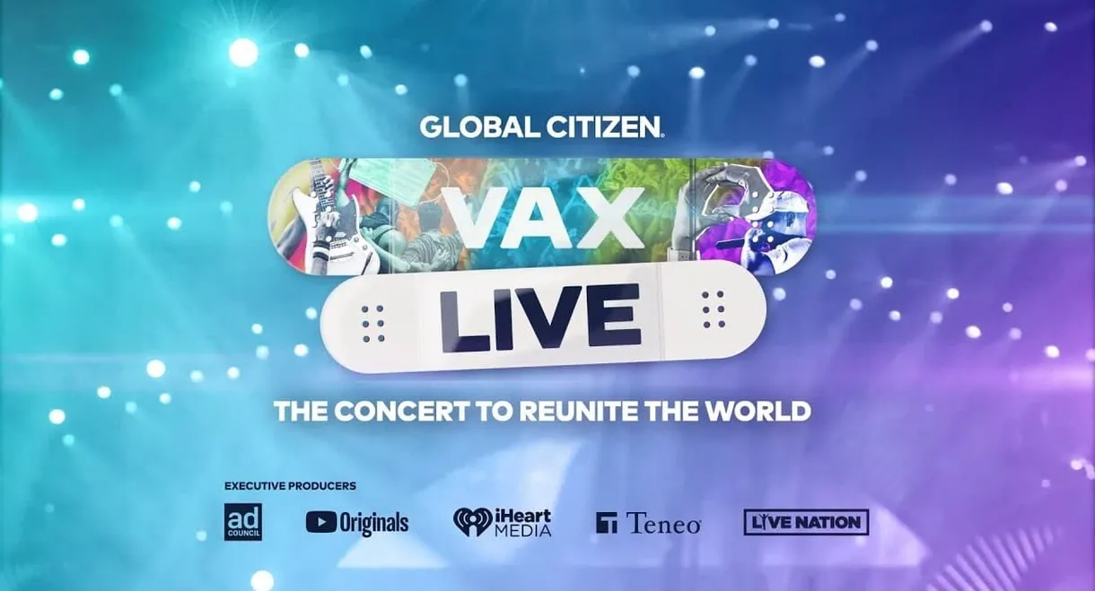 Vax Live: The Concert to Reunite the World