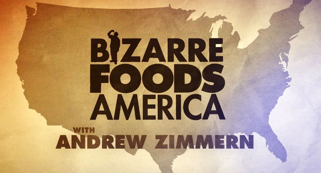 Bizarre Foods America