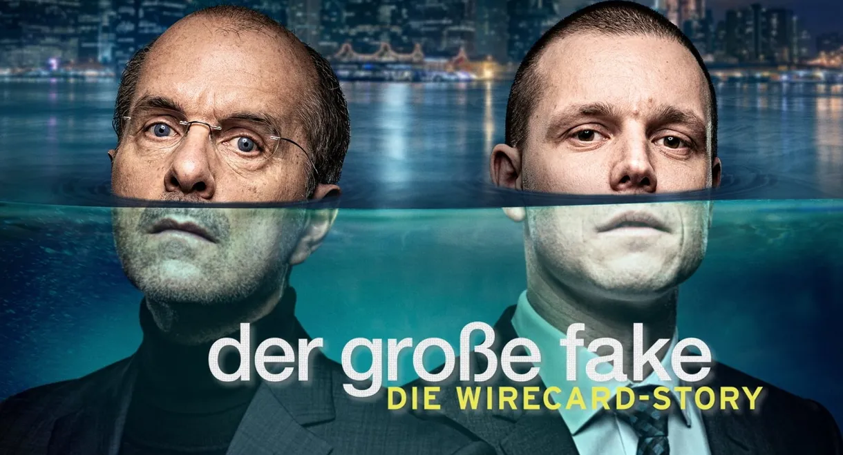 Der große Fake - Die Wirecard-Story