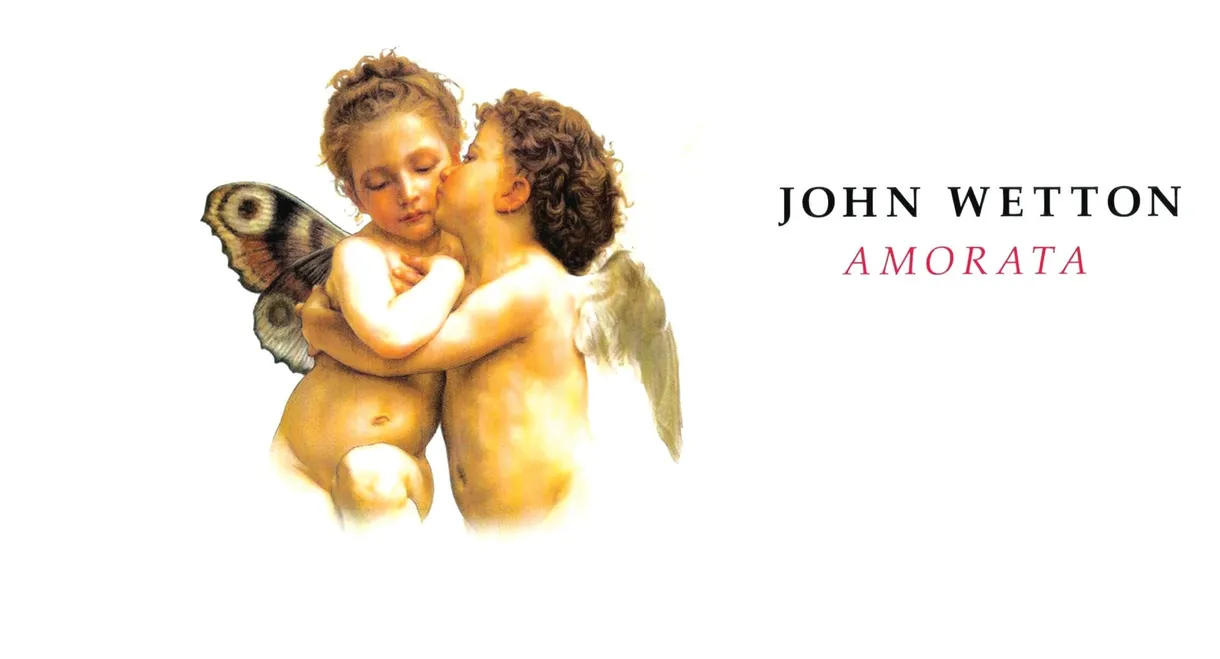 John Wetton: Amorata