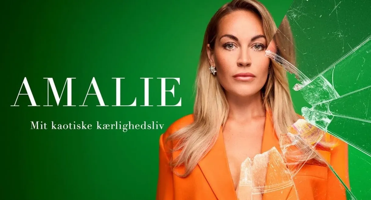 Amalie – Mit Kaotiske Kærlighedsliv