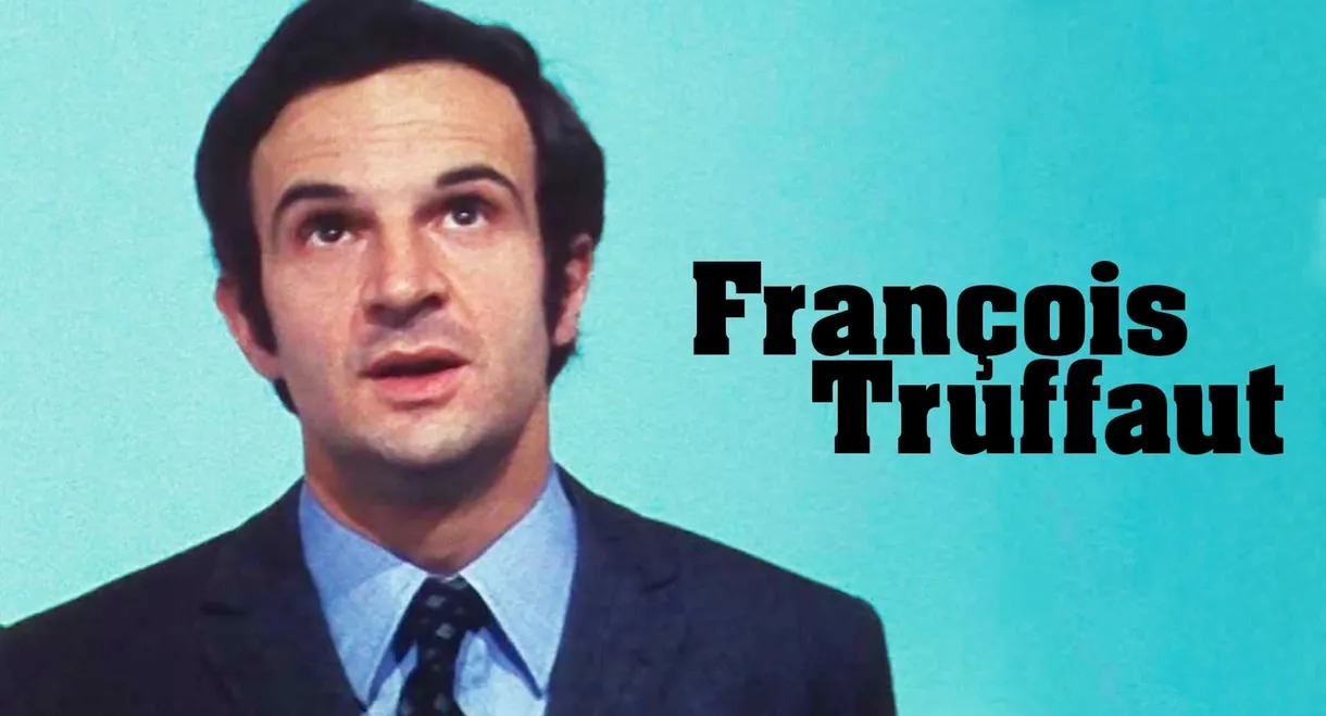 François Truffaut: Des films d'amour !