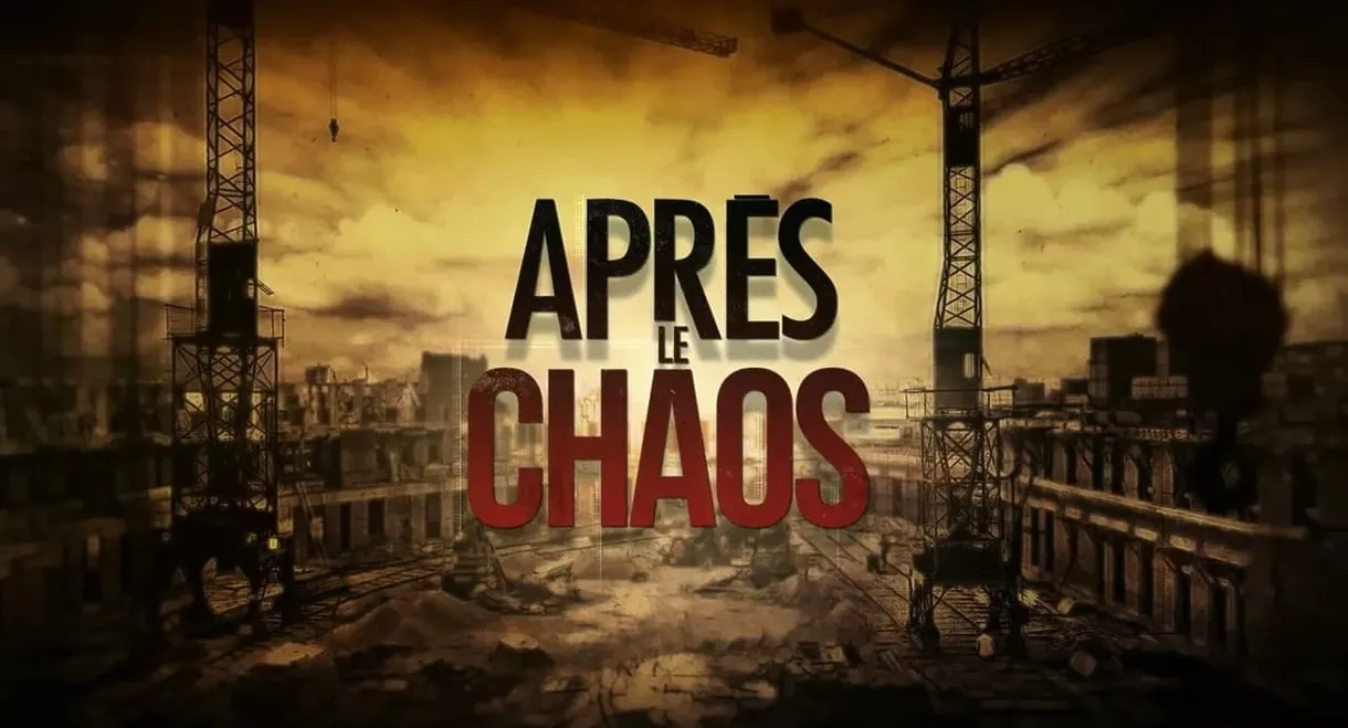 Après le chaos