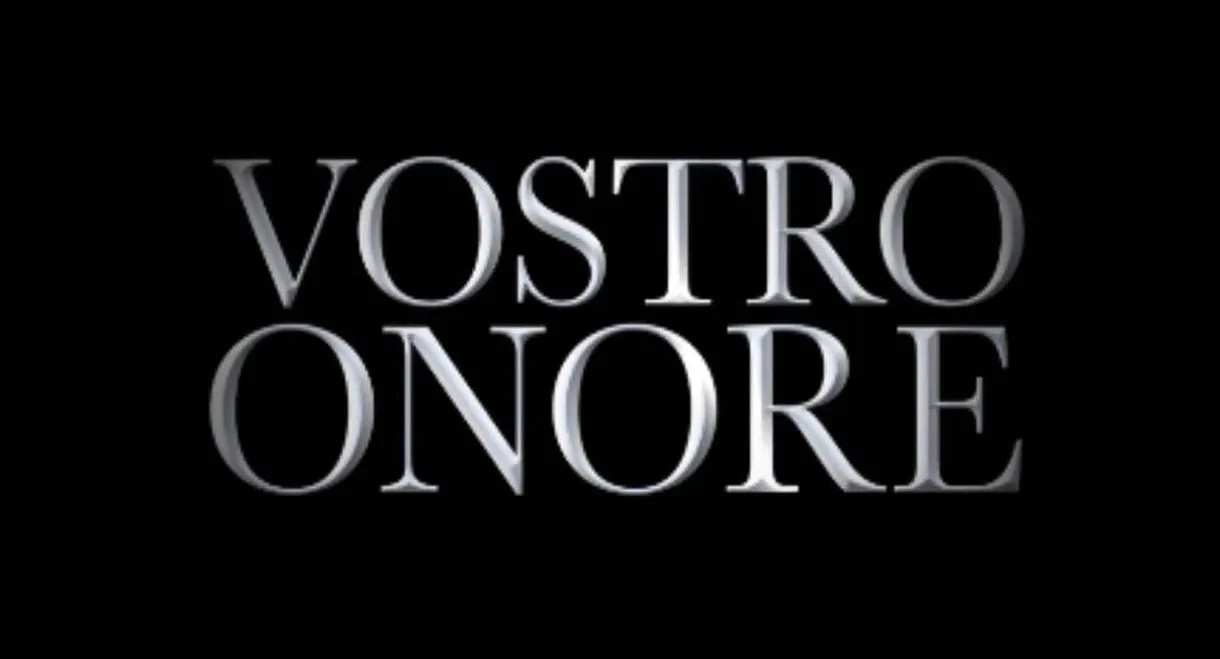 Vostro Onore