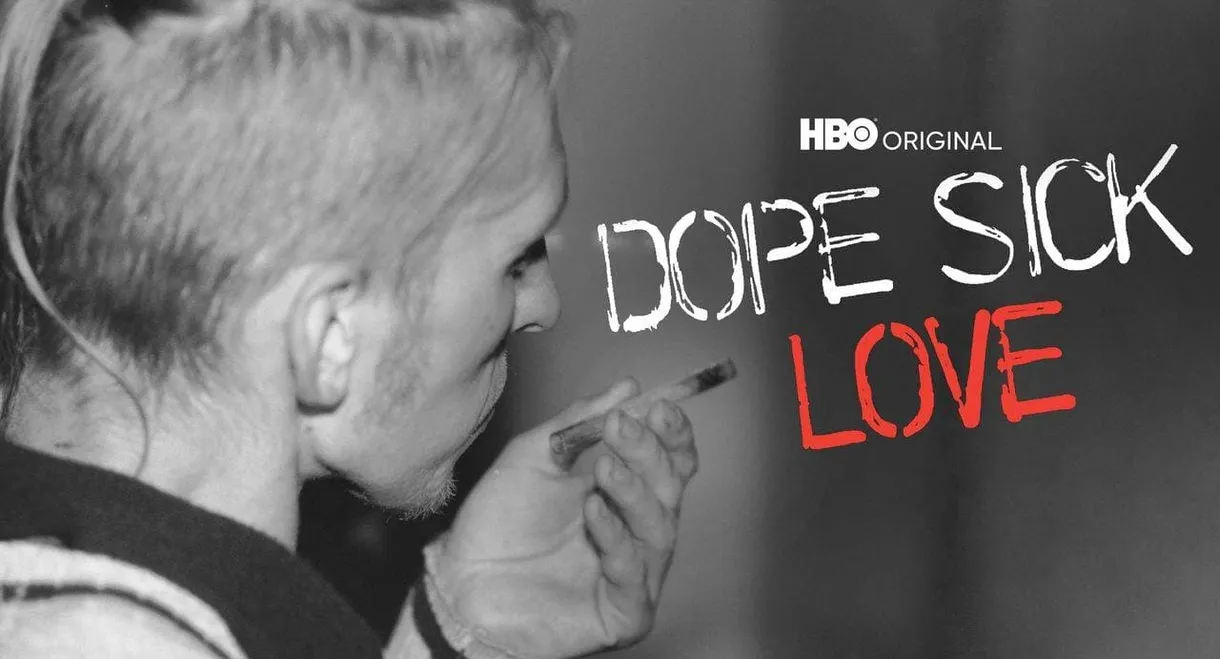 Dope Sick Love