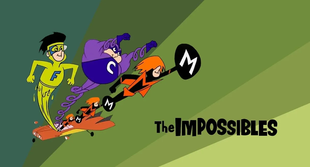 The Impossibles