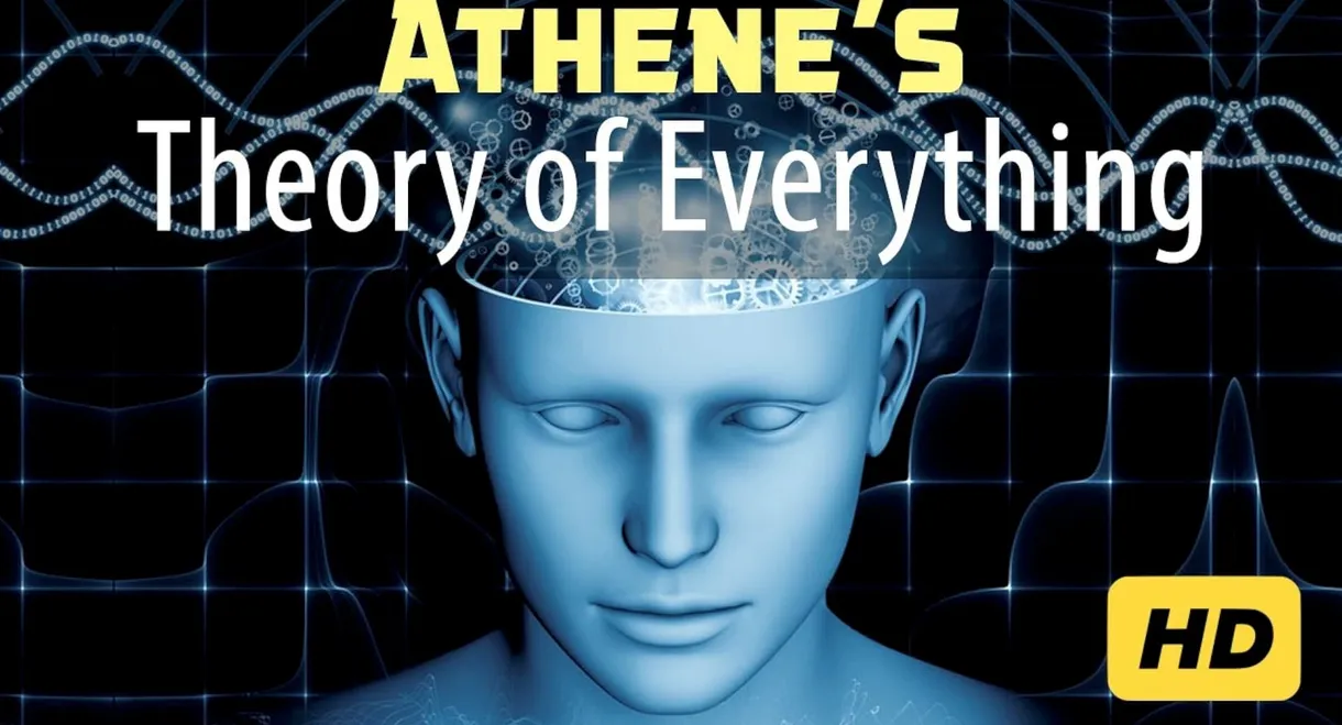 Athene's Theory of Everything