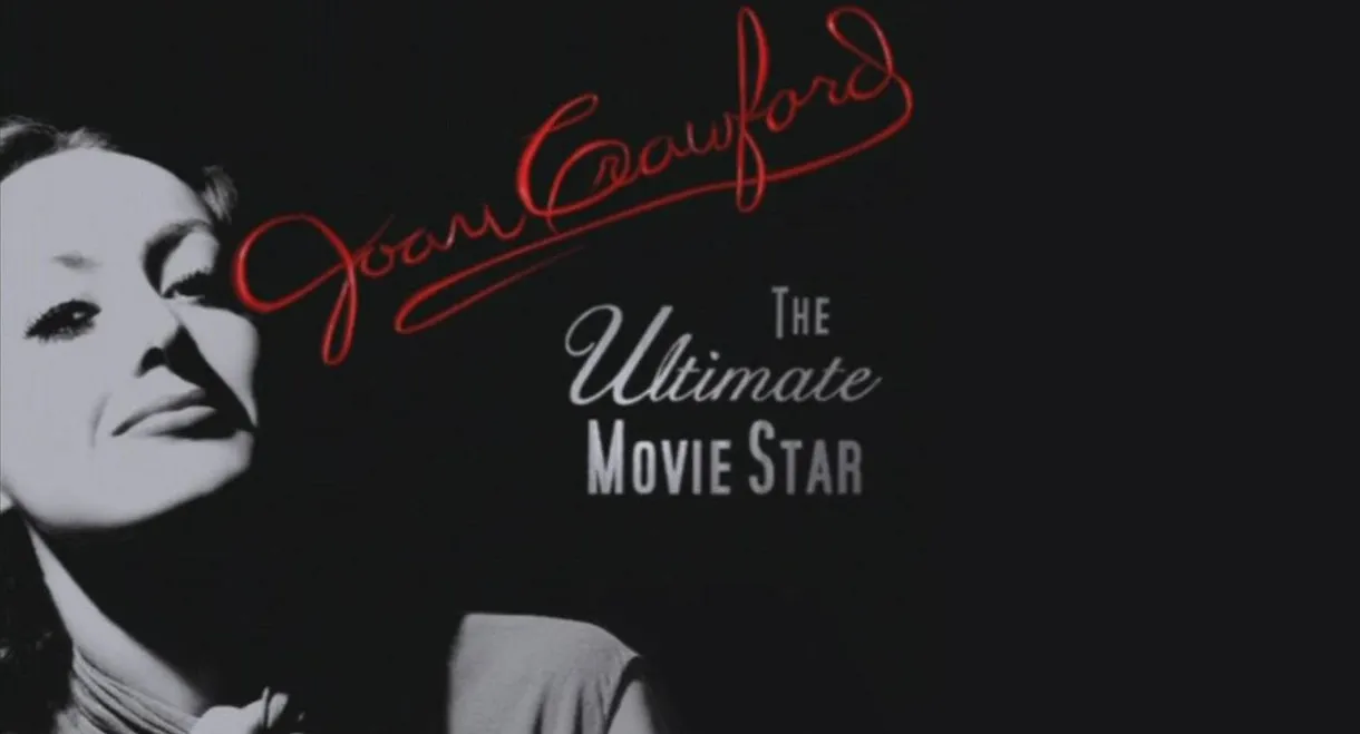 Joan Crawford: The Ultimate Movie Star