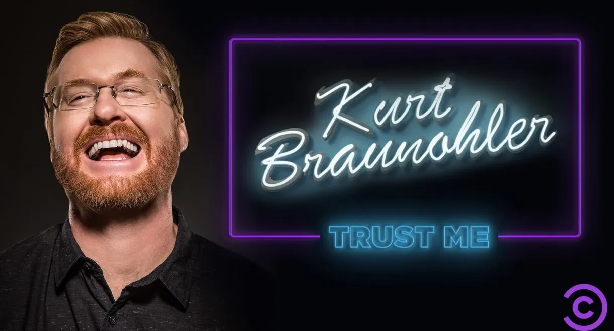 Kurt Braunohler: Trust Me