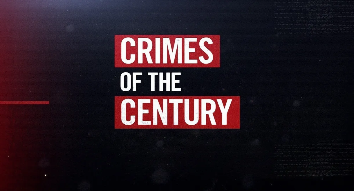 Crimes of the Century