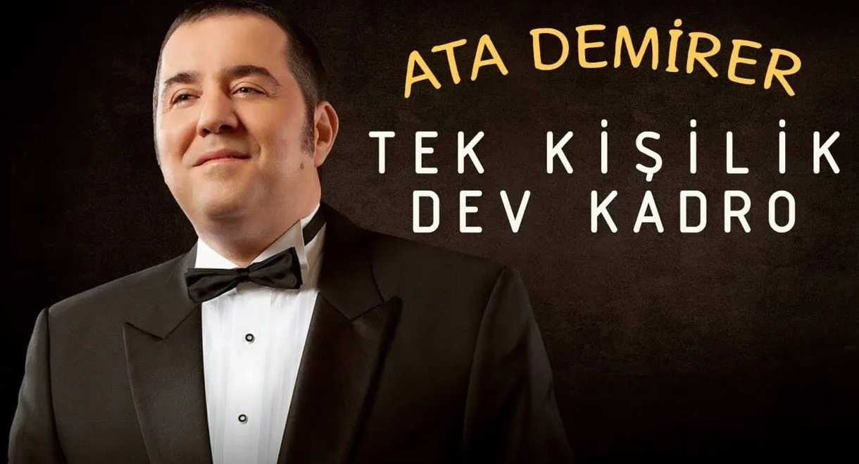 Ata Demirer: Tek Kişilik Dev Kadro